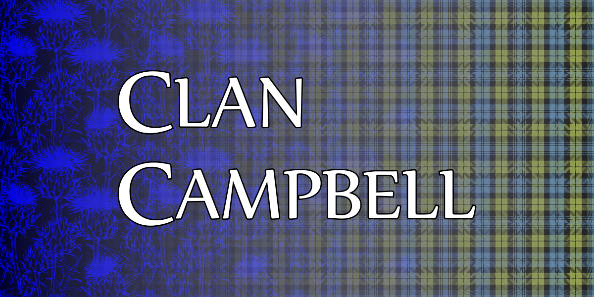 Clan Campbell Scottish Clan Tartans